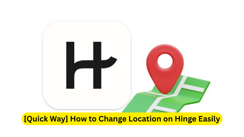 How to Change Location on Hinge