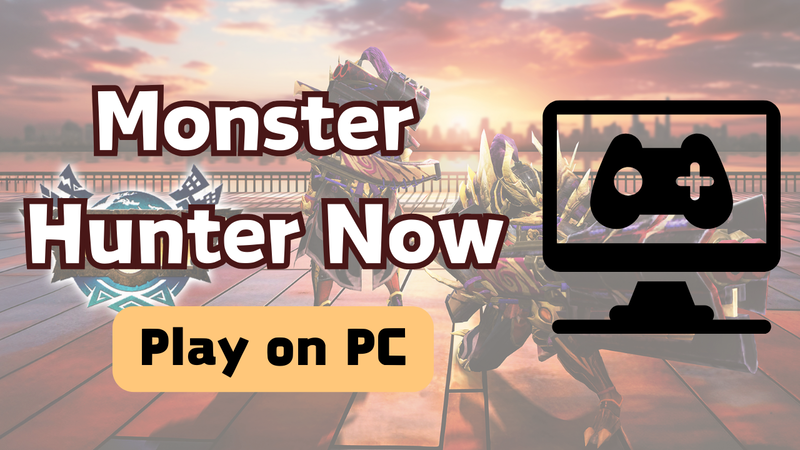 monster-hunter-now-pc