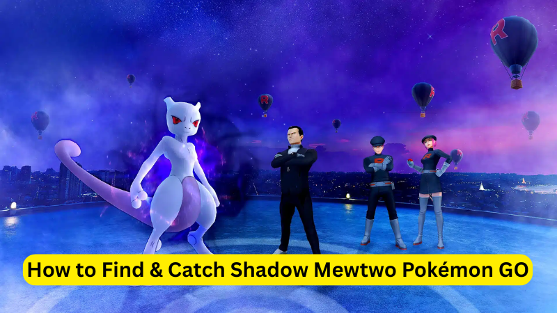 shadow mewtwo pokemon go