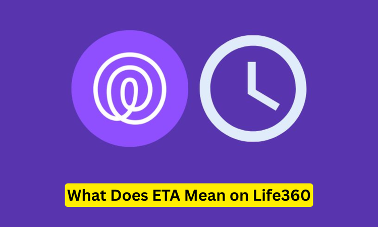 What Does Eta Mean on Life360